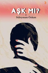 Aşk Mı? - Cinius Yayınları