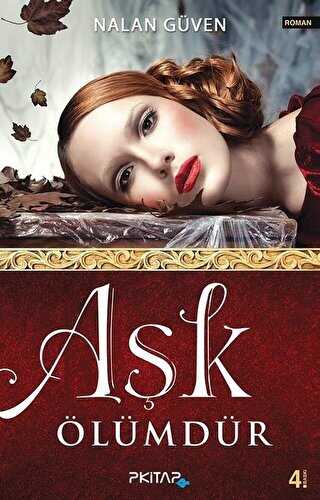 Aşk Ölümdür - P Kitap Yayıncılık