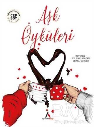 Aşk Öyküleri - Aperatif Kitap Yayınları