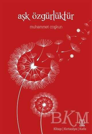 Aşk Özgürlüktür - 1