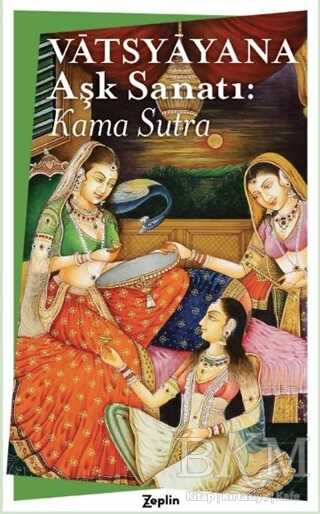 Aşk Sanatı : Kama Sutra - Zeplin Kitap