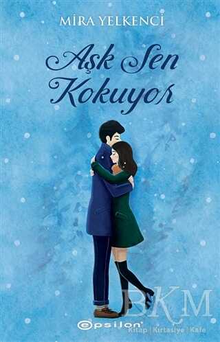 Aşk Sen Kokuyor - Epsilon Yayınevi