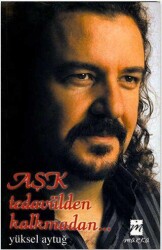 Aşk Tedavülden Kalkmadan - Marka Yayınları