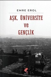 Aşk, Üniversite, Gençlik - Klaros Yayınları