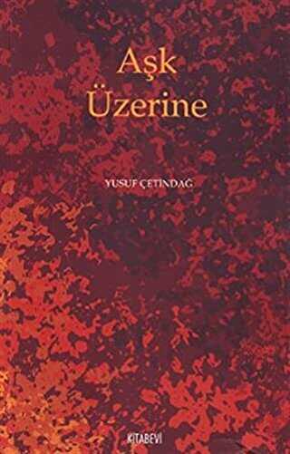 Aşk Üzerine - Kitabevi Yayınları