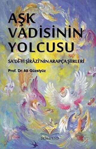 Aşk Vadisinin Yolcusu - Demavend Yayınları