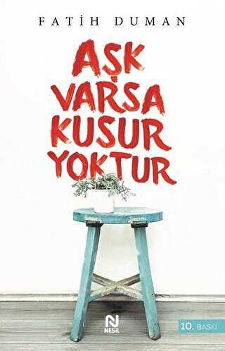 Aşk Varsa Kusur Yoktur - Nesil Yayınları