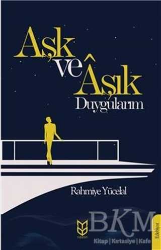 Aşk ve Aşık Duygularım - Yason Yayıncılık