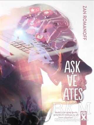 Aşk ve Ateş - Dex Yayınevi