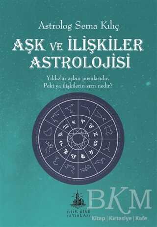 Aşk ve İlişkiler Astrolojisi - 1