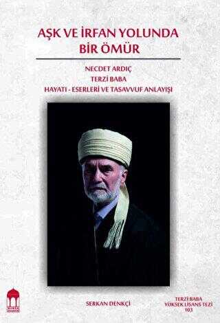 Aşk ve İrfan Yolunda Bir Ömür - Bursa Akademi