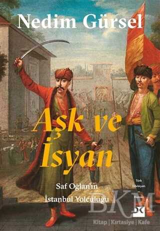 Aşk ve İsyan - Doğan Kitap