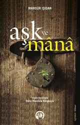 Aşk ve Mana - Çoban Yayınları