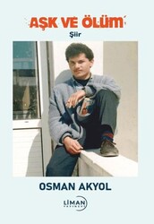 Aşk ve Ölüm - Liman Yayınevi