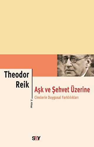 Aşk ve Şehvet Üzerine 2. Kitap - Say Yayınları