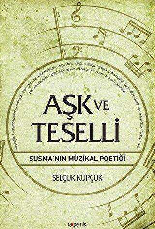 Aşk ve Teselli - Kopernik Kitap