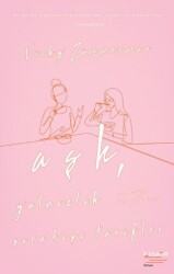 Aşk, Yalnızlık ve Diğer Her Şey İçin Sıradışı Tarifler - İlksatır Yayınevi