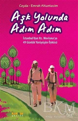 AŞK YOLUNDA ADIM ADIM - Kaknüs Yayınları