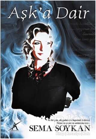 Aşk`a Dair - Avrupa Yakası Yayınları