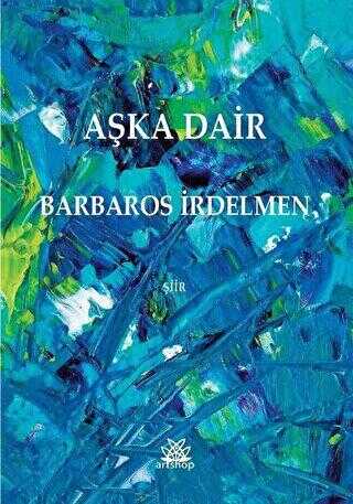 Aşka Dair - Artshop Yayıncılık