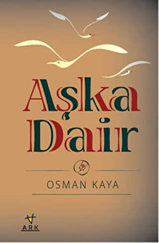 Aşka Dair - ARK Kitapları