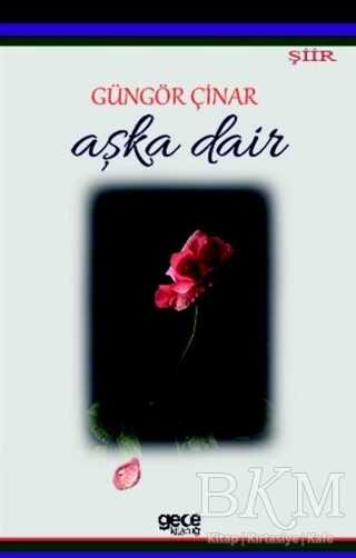 Aşka Dair - Gece Kitaplığı