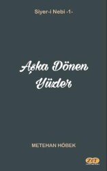 Aşka Dönen Yüzler - Zet Yayınları