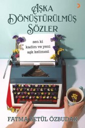 Aşka Dönüştürülmüş Sözler - Cinius Yayınları