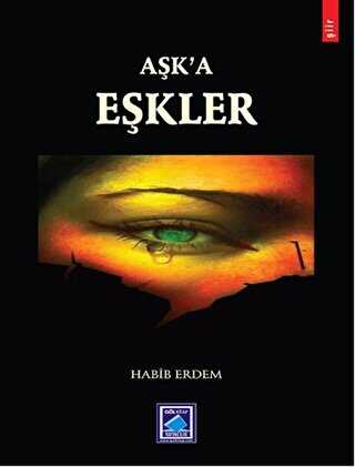 Aşk`a Eşkler - Göl Yayıncılık