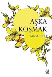 Aşka Koşmak - Luna Yayınları