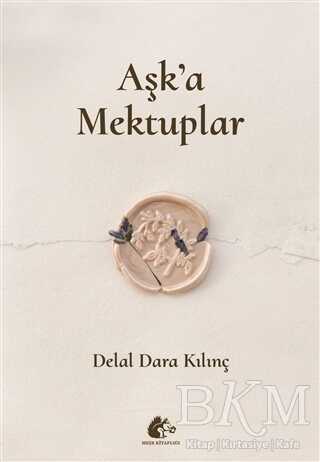 Aşk`a Mektuplar - Meşe Kitaplığı