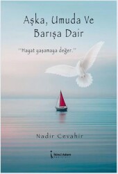 Aşka, Umuda ve Barışa Dair - İkinci Adam Yayınları