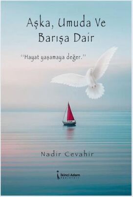 Aşka, Umuda ve Barışa Dair - 1