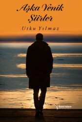 Aşka Yenik Şiirler - İkinci Adam Yayınları