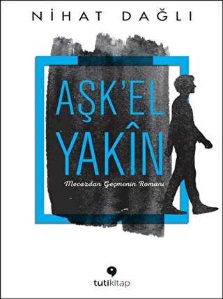Aşk`El Yakın - Tuti Kitap