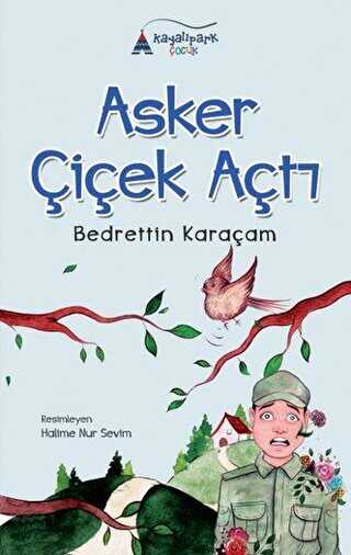 Asker Çiçek Açtı - Kayalıpark Çocuk