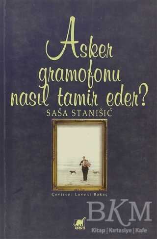 Asker Gramofonu Nasıl Tamir Eder?