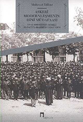 Askeri Modernleşmenin Dini Müdafaası - Dergah Yayınları