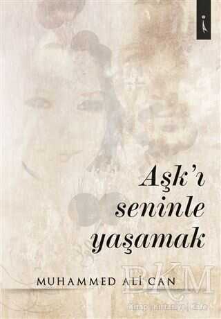 Aşk`ı Seninle Yaşamak - İkinci Adam Yayınları