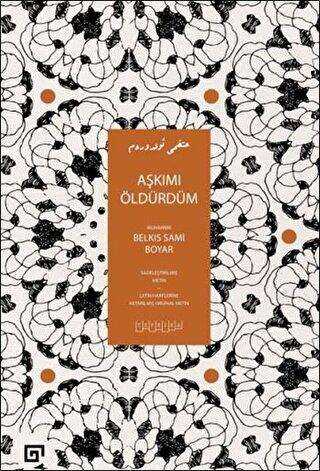 Aşkımı Öldürdüm - Koç Üniversitesi Yayınları