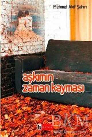 Aşkımın Zaman Kayması - Birey Yayıncılık