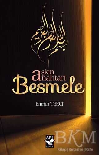 Aşkın Anahtarı Besmele - Arı Sanat Yayınevi