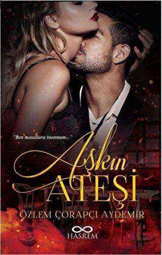 Aşkın Ateşi - Hasrem Yayınları