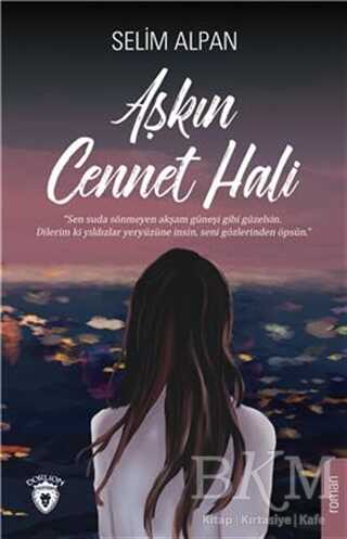 Aşkın Cennet Hali - Dorlion Yayınları