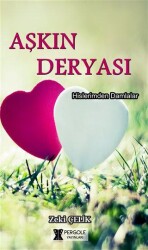 Aşkın Deryası - Pergole Yayınları