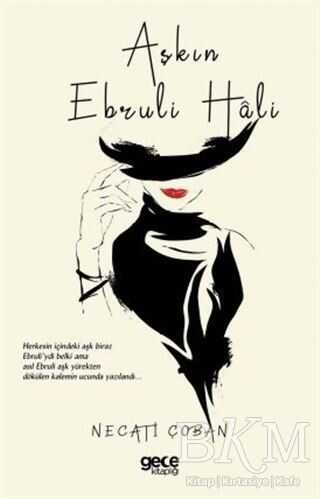 Aşkın Ebruli Hali - Gece Kitaplığı