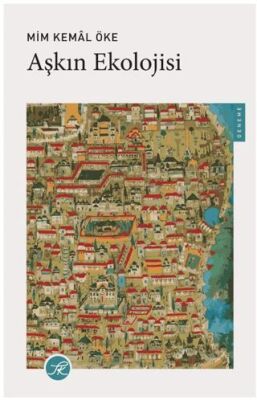 Aşkın Ekolojisi - 1