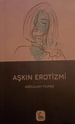 Aşkın Erotizmi - Vegan Yayıncılık