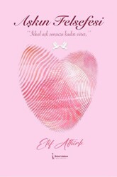 Aşkın Felsefesi - İkinci Adam Yayınları