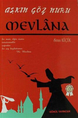 Aşkın Göz Nuru Mevlana - 1